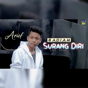 Download Lagu Arief - Badiam Surang Diri MP3 Download Lagu Arief - Badiam Surang Diri MP3