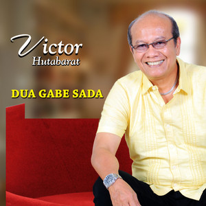 Download Lagu Victor Hutabarat - Dua Gabe Sada MP3
