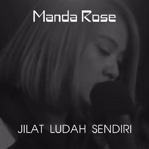 Download Lagu Manda Rose - Jilat Ludah Sendiri MP3 Download Lagu Manda Rose - Jilat Ludah Sendiri MP3