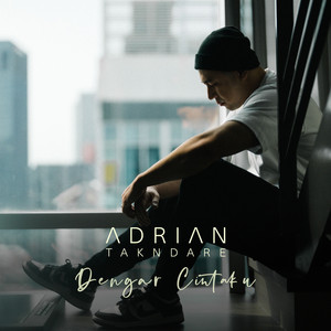 Download Lagu Adrian Takndare - Dengar Cintaku MP3