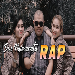 Download Lagu Duo Naimarata - RAP MP3 Download Lagu Duo Naimarata - RAP MP3