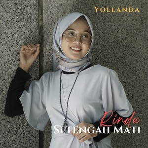 Download Lagu Yollanda - Rindu Setengah Mati MP3 Download Lagu Yollanda - Rindu Setengah Mati MP3