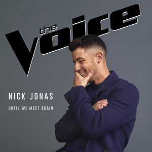 Download Lagu Nick Jonas - Until We Meet Again MP3 Download Lagu Nick Jonas - Until We Meet Again MP3