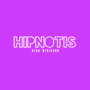 Download Lagu Dyno Wibisono - Hipnotis MP3 Download Lagu Dyno Wibisono - Hipnotis MP3