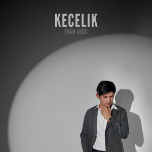 Download Lagu Evan Loss - Kecelik MP3 Download Lagu Evan Loss - Kecelik MP3
