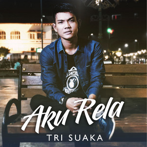 Download Lagu Tri Suaka - Aku Rela MP3 Download Lagu Tri Suaka - Aku Rela MP3