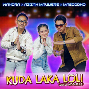 Download Lagu Wandra Restusiyan, Azizah Maumere, Masdddho - Kuda Laka Loli MP3