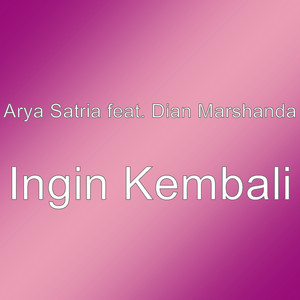 Download Lagu Arya Satria, Dian Marshanda - Ingin Kembali MP3