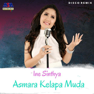 Download Lagu Ine Sinthya, Solid AG - Asmara Kelapa Muda - Disco Remix MP3 Download Lagu Ine Sinthya, Solid AG - Asmara Kelapa Muda - Disco Remix MP3