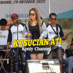 Download Lagu Koniy Channel, Anggun Pramudita - Kesucian Ati MP3 Download Lagu Koniy Channel, Anggun Pramudita - Kesucian Ati MP3