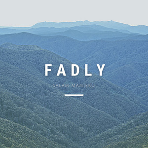 Download Lagu Fadly - Salam Manisku, Pt. 1 MP3 Download Lagu Fadly - Salam Manisku, Pt. 1 MP3