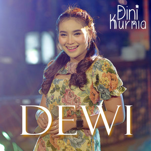Download Lagu Dini Kurnia - Dewi MP3