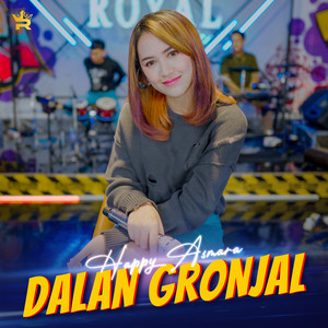 Download Lagu Happy Asmara - Dalan Gronjal MP3 Download Lagu Happy Asmara - Dalan Gronjal MP3