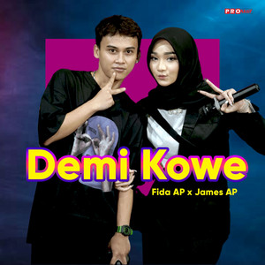Download Lagu Fida AP, James AP - Demi Kowe MP3 Download Lagu Fida AP, James AP - Demi Kowe MP3