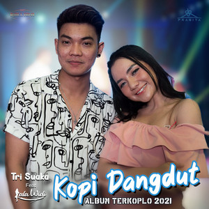 Download Lagu New Pallapa Official, Tri Suaka, Lala Widi - Kopi Dangdut MP3