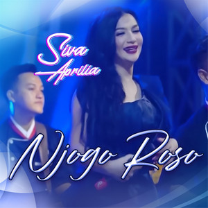 Download Lagu Siva Aprilia - Njogo Roso MP3 Download Lagu Siva Aprilia - Njogo Roso MP3