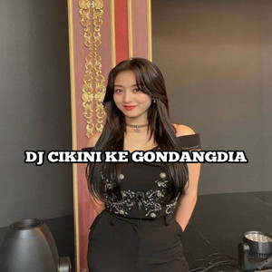 Download Lagu DJ ASEDE RMX - DJ CIKINI KE GONDANGDIA MP3 Download Lagu DJ ASEDE RMX - DJ CIKINI KE GONDANGDIA MP3