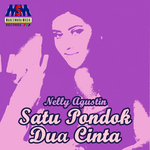 Download Lagu Nelly Agustin - Satu Pondok Dua Cinta MP3 Download Lagu Nelly Agustin - Satu Pondok Dua Cinta MP3
