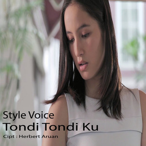 Download Lagu STYLE VOICE - Tondi Tondi Ku MP3 Download Lagu STYLE VOICE - Tondi Tondi Ku MP3