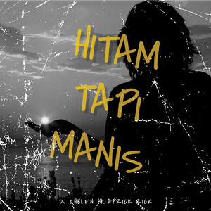 Download Lagu DJ Qhelfin - Hitam Tapi Manis MP3