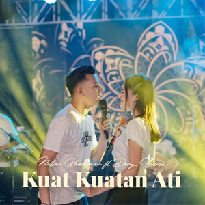 Download Lagu Nella Kharisma, Dory Harsa - Kuat - Kuatan Ati MP3 Download Lagu Nella Kharisma, Dory Harsa - Kuat - Kuatan Ati MP3