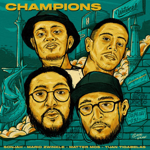 Download Lagu Mario Zwinkle, Tuantigabelas, Sonjah, Matter Mos - Champions MP3 Download Lagu Mario Zwinkle, Tuantigabelas, Sonjah, Matter Mos - Champions MP3