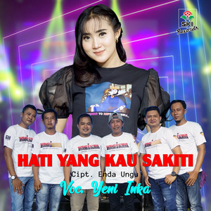 Download Lagu Yeni Inka - Hati Yang Kau Sakiti.wav MP3 Download Lagu Yeni Inka - Hati Yang Kau Sakiti.wav MP3