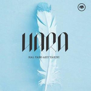 Download Lagu HARA - Hal Yang Aku Yakini MP3 Download Lagu HARA - Hal Yang Aku Yakini MP3