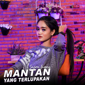 Download Lagu Safira Inema - Mantan Yang Terlupakan MP3