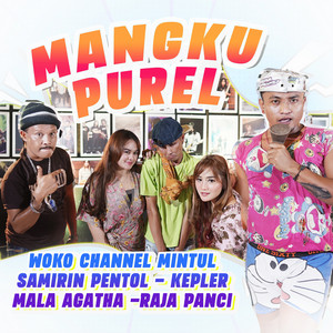Download Lagu Woko Channel Mintul, Samirin Pentol, Kepler, Mala Agatha, Raja Panci - Mangku Purel MP3 Download Lagu Woko Channel Mintul, Samirin Pentol, Kepler, Mala Agatha, Raja Panci - Mangku Purel MP3