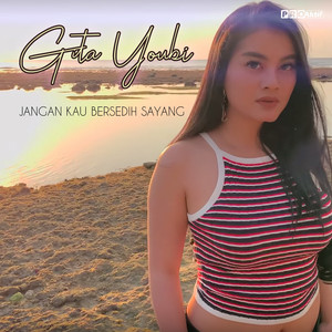 Download Lagu Gita Youbi - Jangan Kau Bersedih Sayang MP3 Download Lagu Gita Youbi - Jangan Kau Bersedih Sayang MP3
