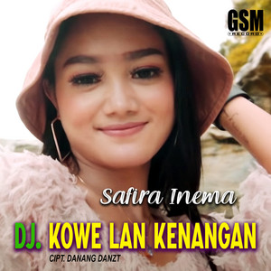 Download Lagu Safira Inema - Kowe Lan Kenangan MP3 Download Lagu Safira Inema - Kowe Lan Kenangan MP3