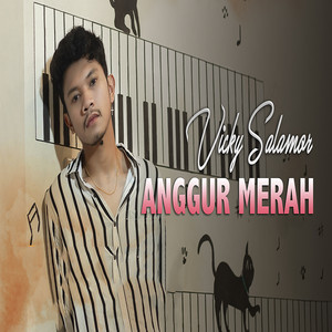 Download Lagu Vicky Salamor - Anggur Merah MP3 Download Lagu Vicky Salamor - Anggur Merah MP3