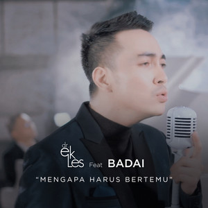 Download Lagu dr Ekles, Badai - Mengapa Harus Bertemu MP3 Download Lagu dr Ekles, Badai - Mengapa Harus Bertemu MP3