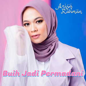 Download Lagu Anisa Rahman - Buih jadi Permadani MP3 Download Lagu Anisa Rahman - Buih jadi Permadani MP3