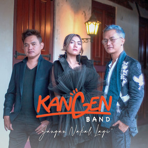 Download Lagu Kangen Band - Jangan Nakal Lagi MP3 Download Lagu Kangen Band - Jangan Nakal Lagi MP3