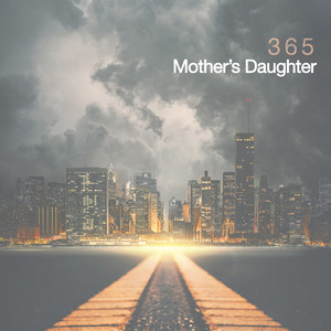 Download Lagu Mother's Daughter, Beck Pete - 365 MP3
