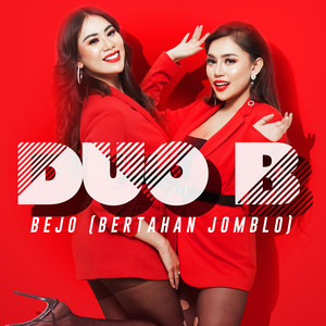 Download Lagu Duo B - BEJO (Bertahan Jomblo) MP3 Download Lagu Duo B - BEJO (Bertahan Jomblo) MP3