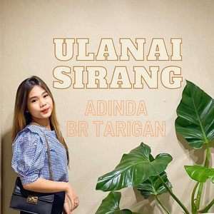 Download Lagu Adinda Margaretha Tarigan - ULANAI SIRANG MP3 Download Lagu Adinda Margaretha Tarigan - ULANAI SIRANG MP3