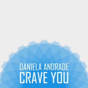 Download Lagu Daniela Andrade - Crave You MP3
