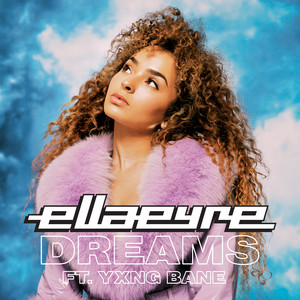 Download Lagu Ella Eyre, Yxng Bane - Dreams MP3 Download Lagu Ella Eyre, Yxng Bane - Dreams MP3