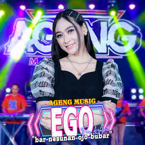 Download Lagu Fira Azahra, Ageng Music - Ego MP3 Download Lagu Fira Azahra, Ageng Music - Ego MP3