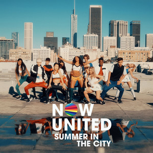 Download Lagu Now United - Summer In The City MP3 Download Lagu Now United - Summer In The City MP3