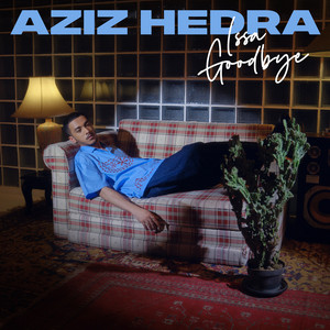 Download Lagu Aziz Hedra - Issa Goodbye MP3 Download Lagu Aziz Hedra - Issa Goodbye MP3