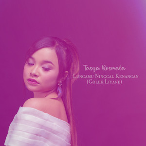 Download Lagu Tasya Rosmala - Lungamu Ninggal Kenangan (Golek Liyane) MP3 Download Lagu Tasya Rosmala - Lungamu Ninggal Kenangan (Golek Liyane) MP3