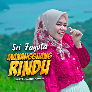 Download Lagu Sri Fayola - Manangguang Rindu MP3 Download Lagu Sri Fayola - Manangguang Rindu MP3
