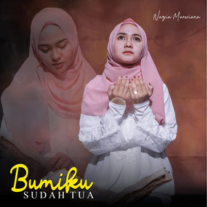 Download Lagu Nazia Marwiana - Bumiku Sudah Tua MP3 Download Lagu Nazia Marwiana - Bumiku Sudah Tua MP3