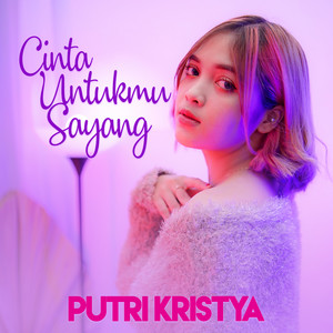 Download Lagu Putri Kristya - Cinta Untukmu Sayang MP3