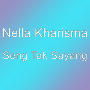 Download Lagu Nella Kharisma - Seng Tak Sayang MP3