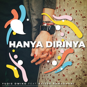 Download Lagu Yudis Dwiko, Raissa Ramadhani - Hanya Dirinya MP3